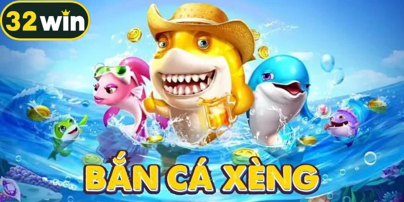 bắn cá xèng