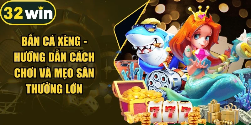 Bắn cá xèng