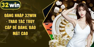 Đăng Nhập 32WIN