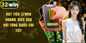 Rút tiền 32WIN